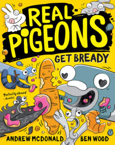 ben-wood-real-pigeons-andrew-mcdonald-get-bready-book-cover