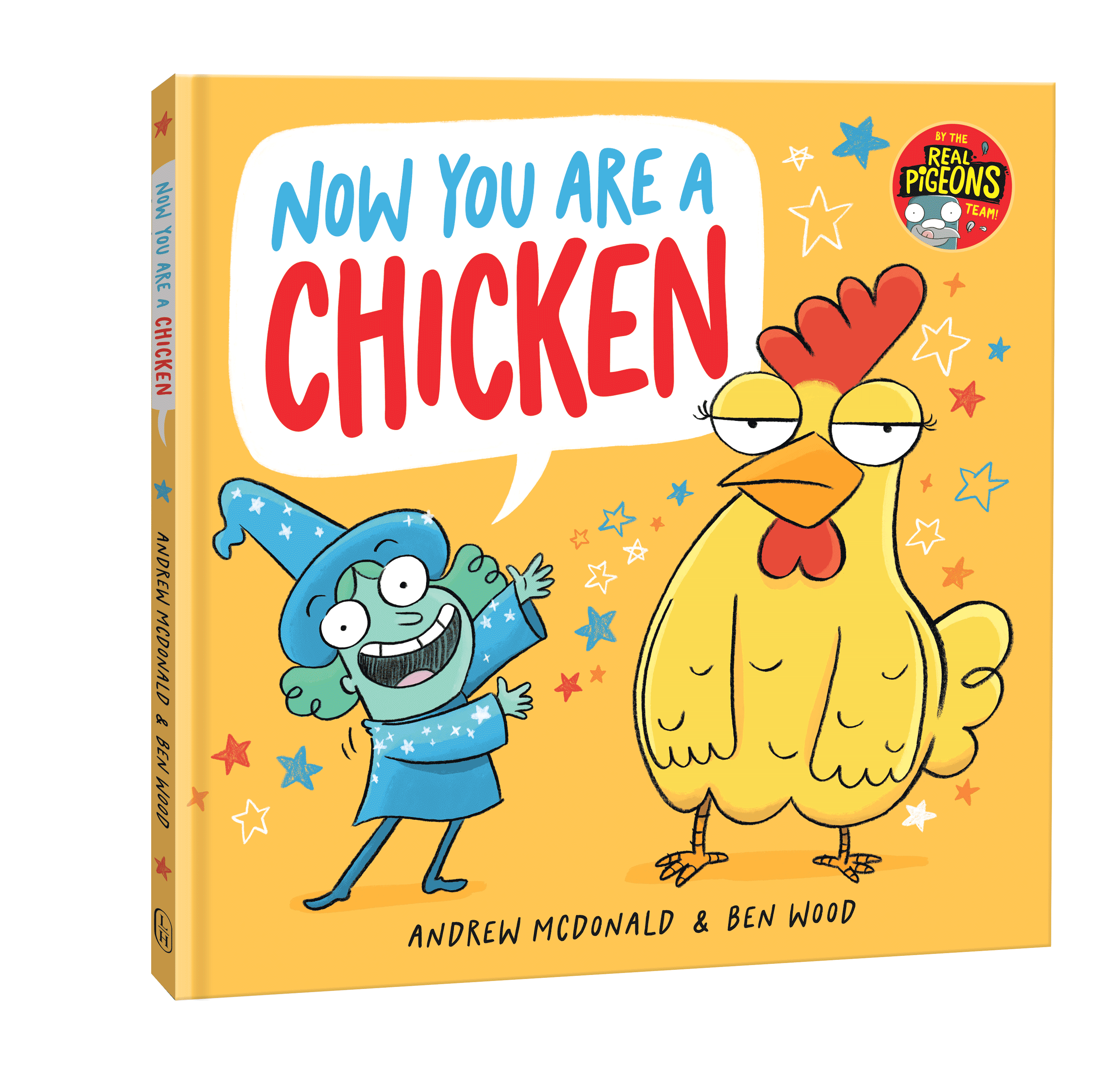 Now You Are a Chicken by author Andrew McDonald and illustrator Ben Wood