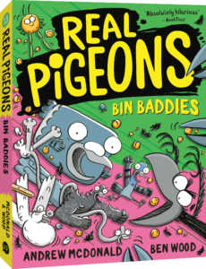 Real Pigeons Bin Baddies book 13 by Andrew McDonald and Ben Wood